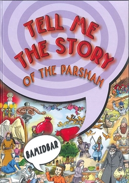 TEL ME THE STORY OF THE PARSHAH - BAMIDBAR